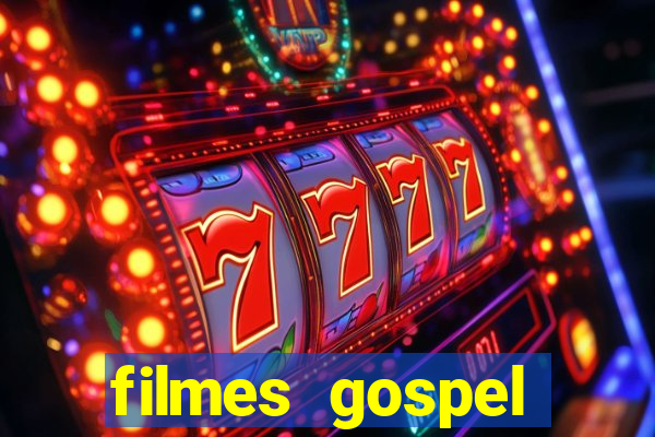 filmes gospel baseadas em fatos reais emocionantes